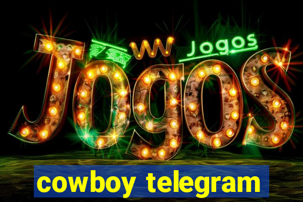 cowboy telegram